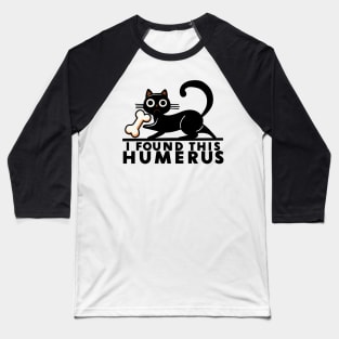 Funny black Cat Holding Human Bone Baseball T-Shirt